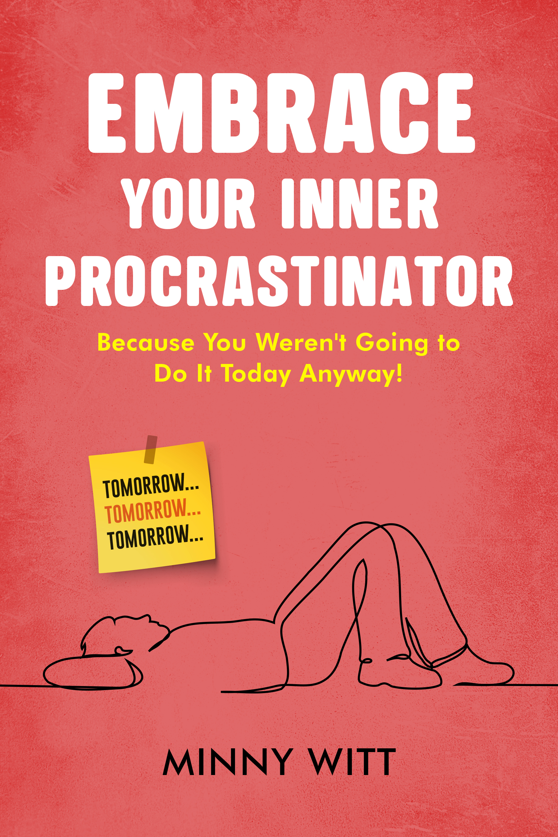 Embrace Your Inner Procrastinator book cover by Minny Witt
